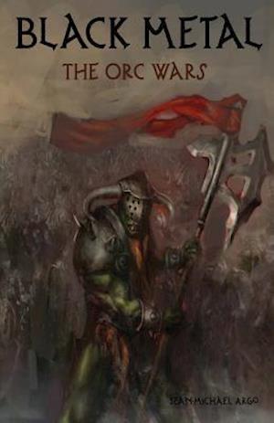 Black Metal: The Orc Wars