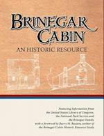 Brinegar Cabin, an Historic Resource
