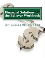 Financial Solutions for the Believer Workbook