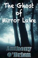 The Ghost of Mirror Lake