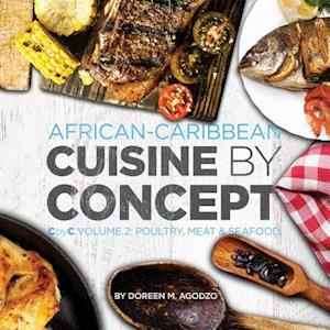 African-Caribbean Cuisine by Concept Volume 2