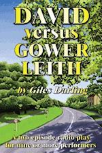 David Versus Gower Leith