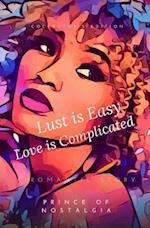 Lust Is Easy, Love Is Complicated