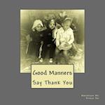 Good Manners: Say Thank You 