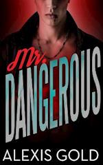 Mr. Dangerous