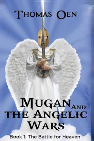 Mugan and the Angelic Wars