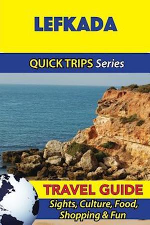 Lefkada Travel Guide (Quick Trips Series)