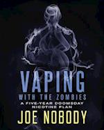 Vaping with the Zombines