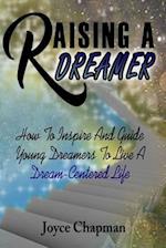 Raising a Dreamer