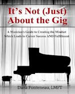 It's Not (Just) about the Gig