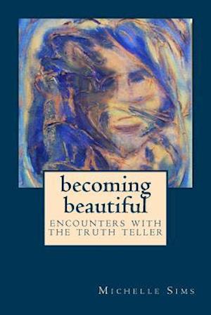 Becoming Beautiful