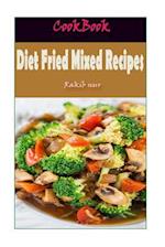 Diet Fried Mixed Recipes