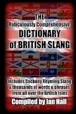 The Ridiculously Comprehensive Dictionary of British Slang
