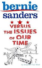 Bernie Sanders and the Issues of Our Time