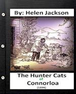 The Hunter Cats of Connorloa (1894) by Helen Jackson