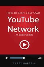 How to Start Your Own Youtube Network