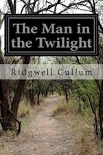 The Man in the Twilight