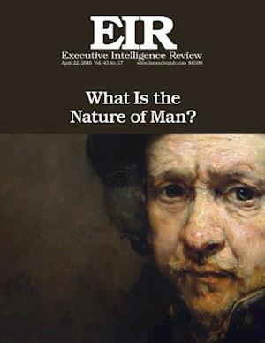 What Is the Nature of Man?