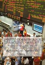 Direito DOS Mercados Financeiros - Volume I