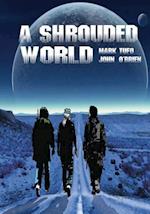 A Shrouded World