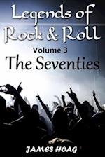 Legends of Rock & Roll Volume 3 - The Seventies