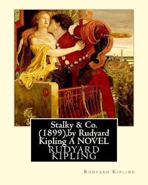 Stalky & Co. (1899), by Rudyard Kipling (Oxford World Classics)