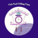 Tick Tock Telling Time