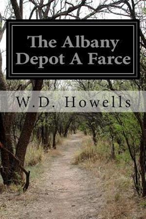 The Albany Depot a Farce