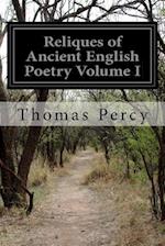 Reliques of Ancient English Poetry Volume I