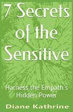 7 Secrets of the Sensitive