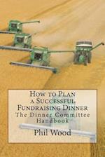 How to Plan a Successful Fundraising Dinner