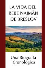 La Vida del Rebe Najmán de Breslov