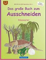 Brockhausen Bastelbuch Bd. 1 - Das Große Buch Zum Ausschneiden