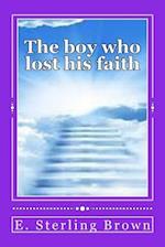 The Boy Who Lost His Faith