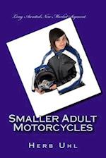 Smaller Adult Motorcycles