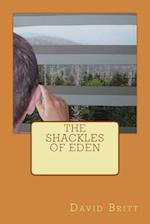 The Shackles of Eden