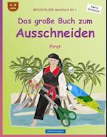 Brockhausen Bastelbuch Bd. 1 - Das Große Buch Zum Ausschneiden