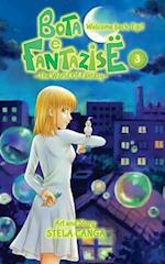 Bota E Fantazise (the World of Fantasy)