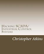 Hacking Scada/Industrial Control Systems