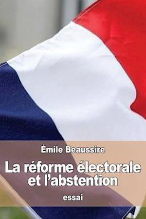 La Réforme Électorale Et l'Abstention