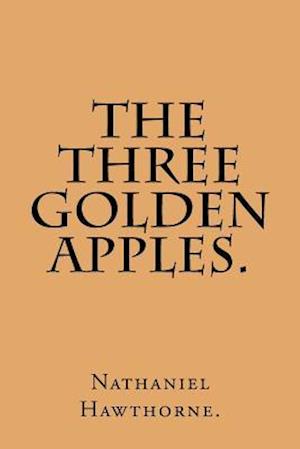The Three Golden Apples.