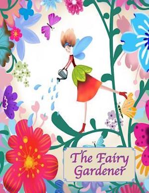 The Fairy Gardener