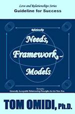 Relationship Needs, Framework, and Models