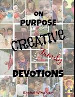 On Purpose Creative Family Devotions