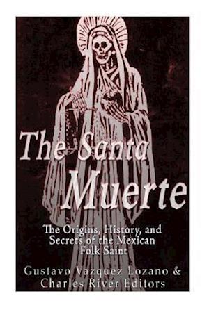 The Santa Muerte