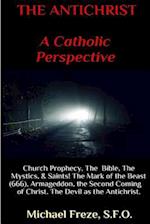 The Antichrist a Catholic Perspective