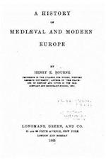 A History of Mediaeval and Modern Europe