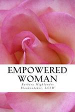 Empowered Woman: Poems, Prayers, and Inspirations for a Woman's Soul 