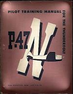 Pilot Training Manual for the Thunderbolt P-47n.( Special ) by