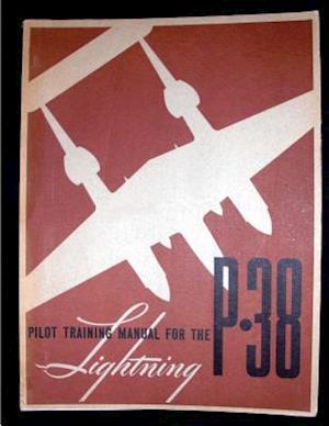 Pilot Training Manual for the Lightning P-38.( Special) by